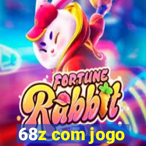 68z com jogo